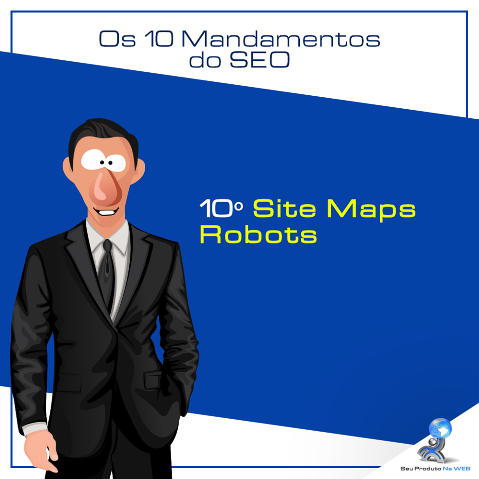 10 Mandamentos do SEO - Site Maps/Robots