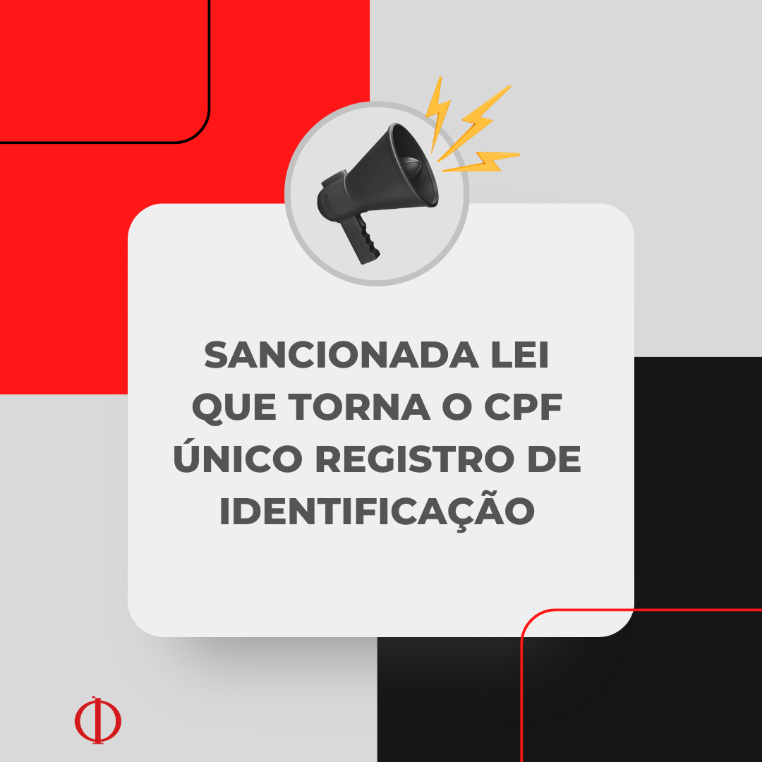 Sancionada Lei que torna o CPF �nico registro de identifica��o 