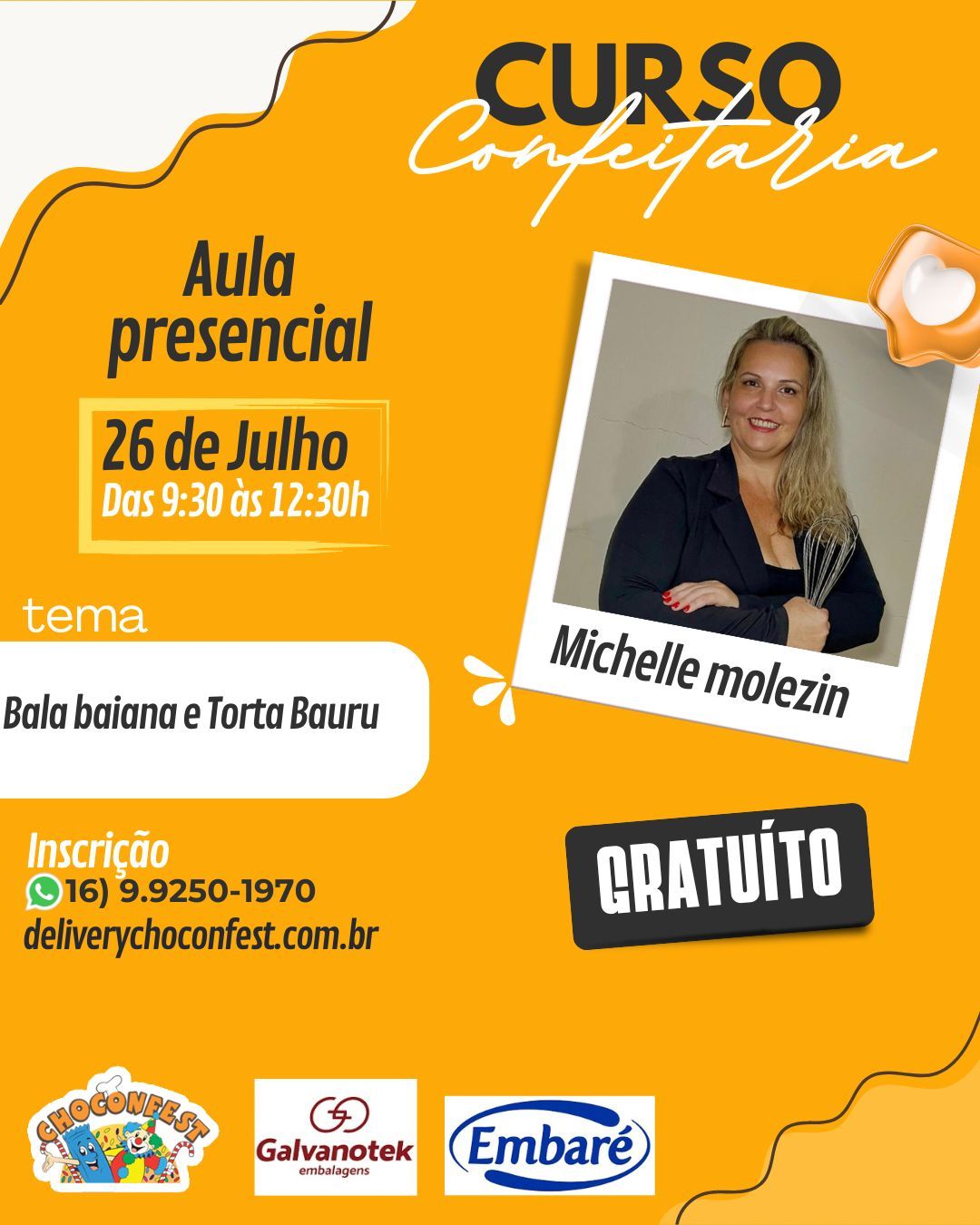 BALA BAIANA E TORTA DE BAURU com a prof Michelle Molesin da GALVANOTEK