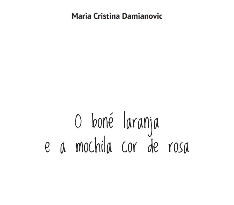 O Bon� Laranja e a Mochila Cor de Rosa